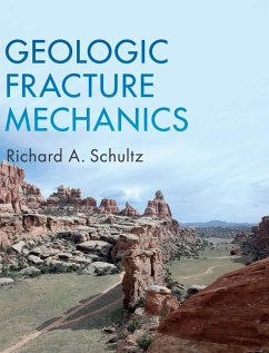 Geologic Fracture Mechanics - Schultz, Richard A.