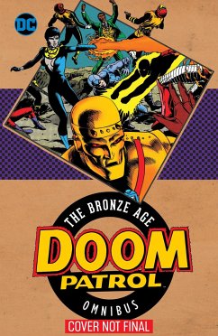 Doom Patrol: The Bronze Age Omnibus - Kupperberg, Paul
