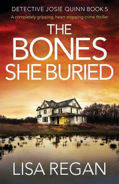 The Bones She Buried - Regan, Lisa