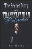 The Secret Diary of a Transylvanian Princess