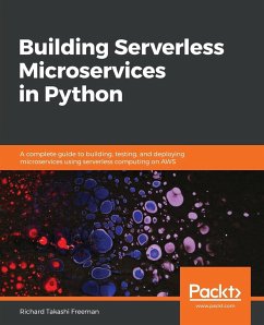 Building Serverless Microservices in Python - T. Freeman, Richard