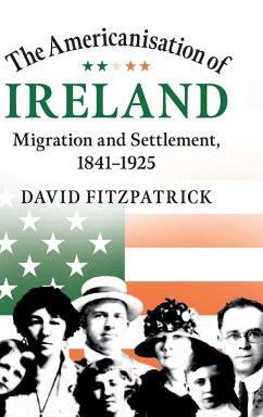 The Americanisation of Ireland - Fitzpatrick, David (Trinity College Dublin)