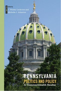 Pennsylvania Politics and Policy, Volume 2: A Commonwealth Reader - Atherton, Michelle J.