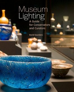 Museum Lighting - A Guide for Conservators and Curators - Saunders, David