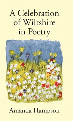 A Celebration of Wiltshire in Poetry - Hampson, Amanda