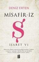 Misafir-iz S - Isaret 6 - Erten, Deniz