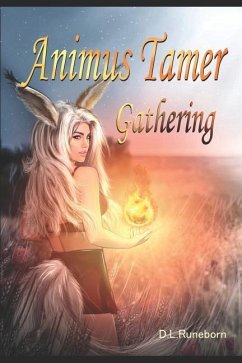 Animus Tamer: Gathering - Runeborn, D. L.