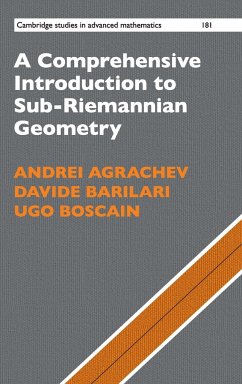 A Comprehensive Introduction to Sub-Riemannian Geometry - Agrachev, Andrei; Barilari, Davide; Boscain, Ugo