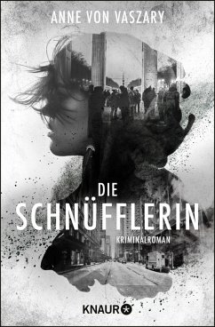 Die Schnüfflerin Bd.1 (eBook, ePUB) - Vaszary, Anne von