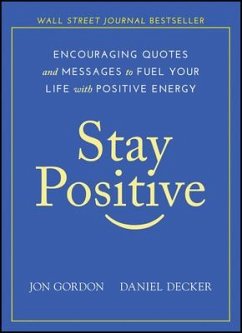 Stay Positive - Gordon, Jon; Decker, Daniel