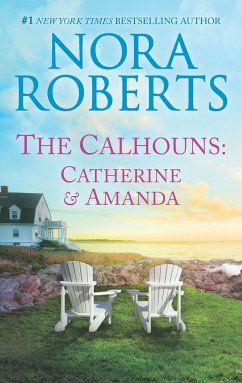 The Calhouns: Catherine and Amanda - Roberts, Nora
