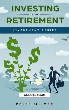 Investing For Retirement - Oliver, Peter