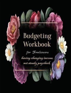 Budgeting Workbook for Freelancers having changing income, not steady paycheck - Rundle, Ruks