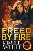 Freed by Fire