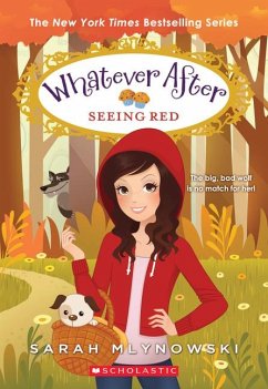 Seeing Red (Whatever After #12) - Mlynowski, Sarah