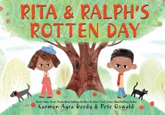 Rita and Ralph's Rotten Day - Deedy, Carmen Agra