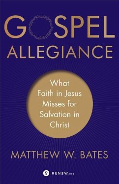 Gospel Allegiance - Bates, Matthew W