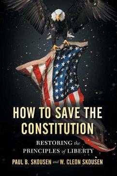 How to Save the Constitution - Skousen, Paul B.; Skousen, W. Cleon