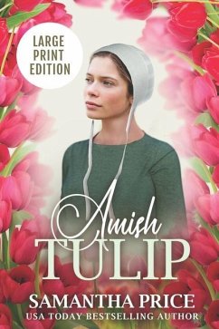 Amish Tulip LARGE PRINT - Price, Samantha