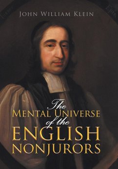 The Mental Universe of the English Nonjurors - Klein, John William