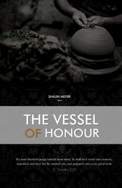 The Vessel of Honour - Meyer, Shaun Theo