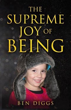 The Supreme Joy of Being - Diggs, Ben