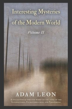 Interesting Mysteries of the Modern World - Leon, Adam Michael
