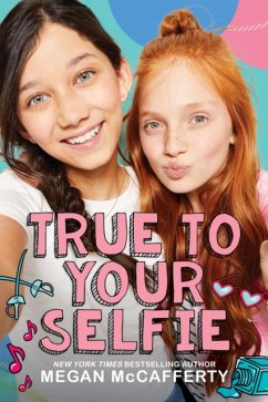 True to Your Selfie - McCafferty, Megan