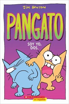 Pangato #2: Soy Yo, Dos. (Catwad #2: It's Me, Two.) - Benton, Jim