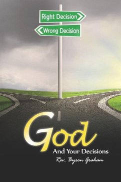God and Your Decisions - Graham, Byron