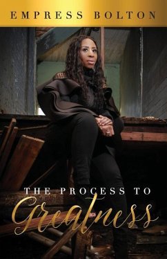 The Process to Greatness - Bolton, Empress