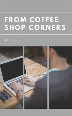 From Coffee Shop Corners (eBook, ePUB) - Lee, M K