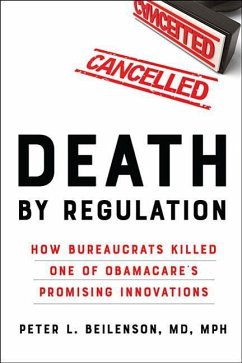 Death by Regulation - Beilenson, Peter L