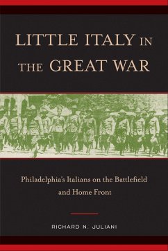 Little Italy in the Great War - Juliani, Richard N