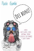 DEI BONI! Miti greci, eroi dell'Olimpo, fatiche di Ercole, bestemmie e poesie d'amore DEI BONI! Miti greci, eroi dell'Olimpo, fatiche di Ercole, bestemmie e poesie d'amore