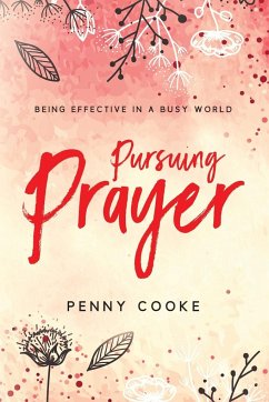 Pursuing Prayer - Cooke, Penny