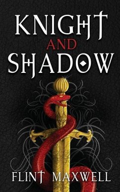 Knight and Shadow - Maxwell, Flint