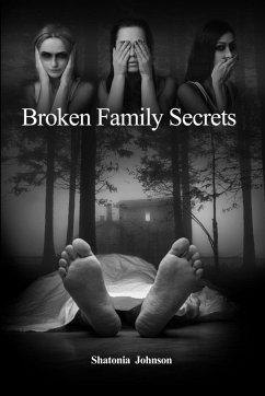 Broken Family Secrets - Johnson, Shatonia