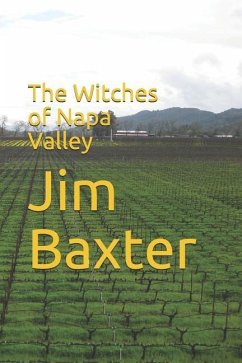 The Witches of Napa Valley - Baxter, Jim