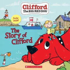 The Story of Clifford (Clifford the Big Red Dog Storybook) - Rusu, Meredith