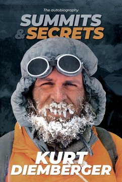 Summits and Secrets - Diemberger, Kurt