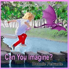 Can You Imagine? - Ferrante, Bonnie
