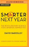 Smarter Next Year: The Revolutionary Science for a Smarter, Happier You