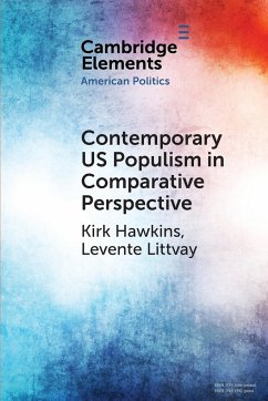 Contemporary US Populism in Comparative Perspective - Hawkins, Kirk (Brigham Young University, Utah); Littvay, Levente (Central European University, Budapest)