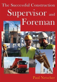 The Successful Construction Supervisor and Foreman - Netscher, Paul