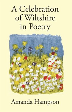 A Celebration of Wiltshire in Poetry - Hampson, Amanda