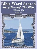 Bible Word Search Study Through The Bible: Volume 136 Luke #4