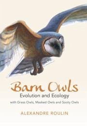 Barn Owls - Roulin, Alexandre (Universite de Lausanne, Switzerland)