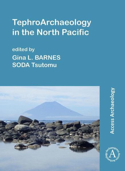 TephroArchaeology in the North Pacific TephroArchaeology in the North Pacific