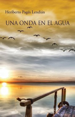 Una onda en el agua - Pages Lendian, Heriberto